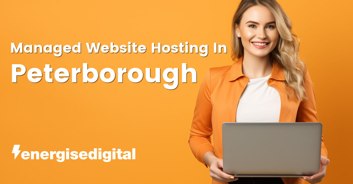 Managed web hosting in Peterborough, Cambridgeshire