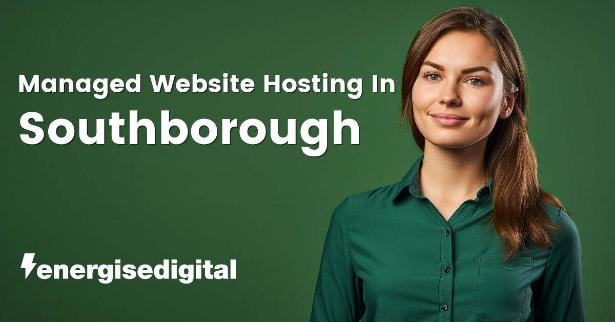 Managed web hosting in Southborough, Kent
