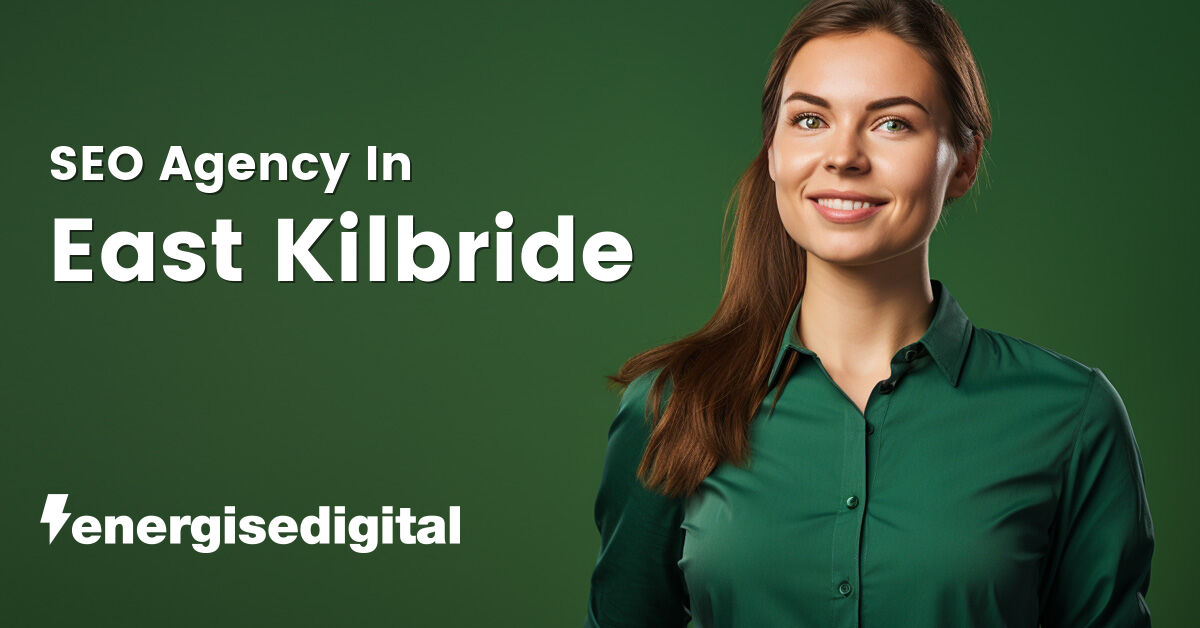 SEO agency in East Kilbride, South Lanarkshire