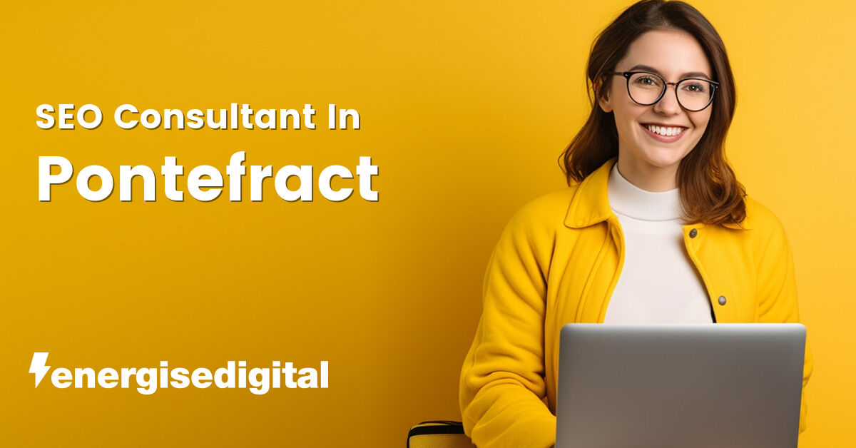 SEO consultant in Pontefract, West Yorkshire