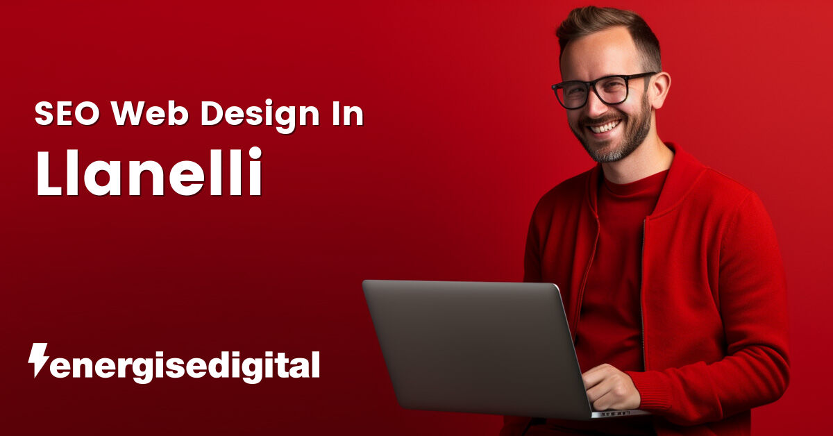 SEO web design in Llanelli, Carmarthenshire
