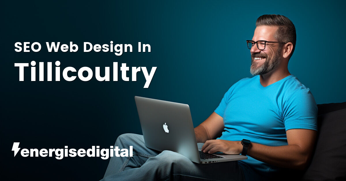 SEO web design in Tillicoultry, Clackmannanshire