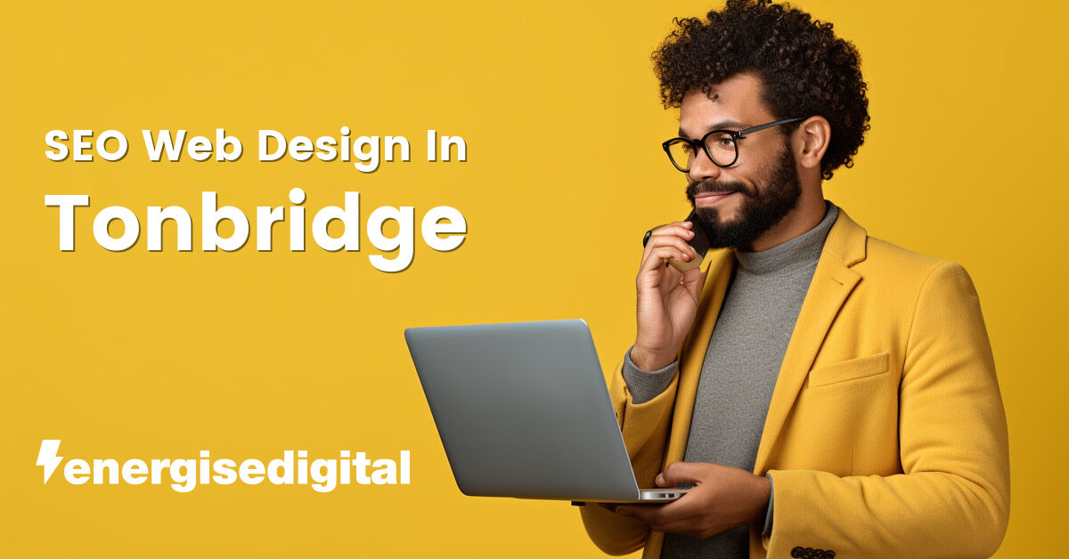 SEO web design in Tonbridge, Kent