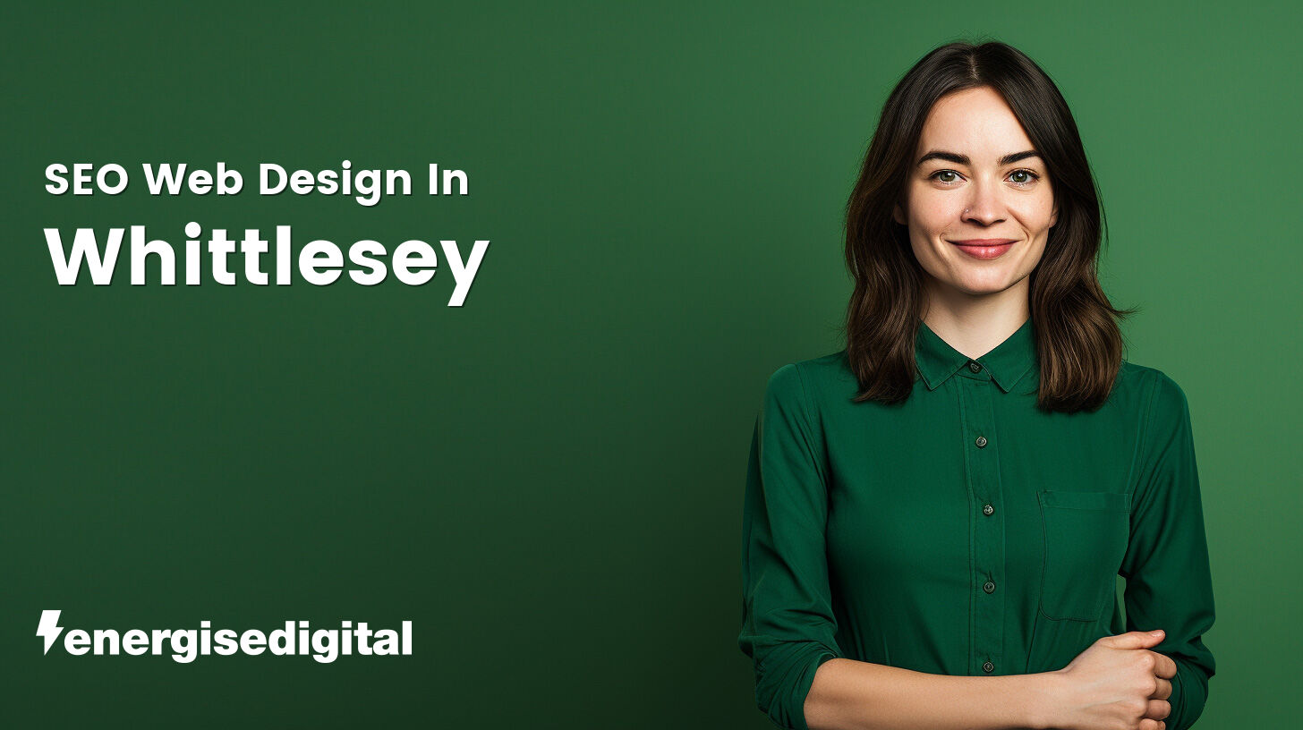 SEO web design in Whittlesey, Cambridgeshire