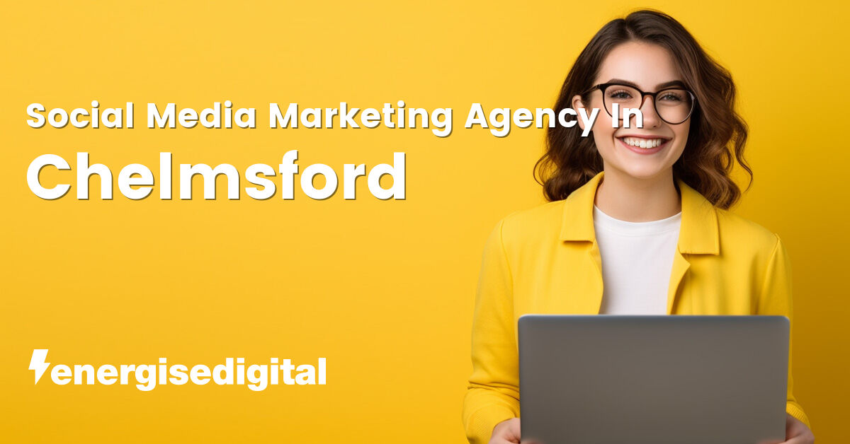 Social media marketing company in Chelmsford, Essex