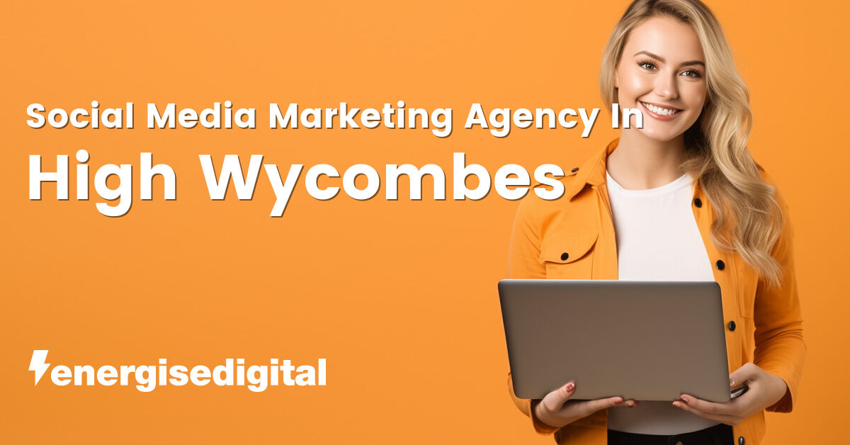 Social media marketing company in High Wycombes, Buckinghamshire