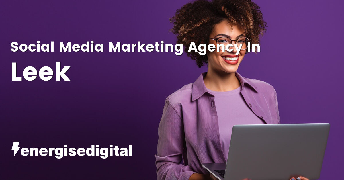 Social media marketing company in Leek, Staffordshire