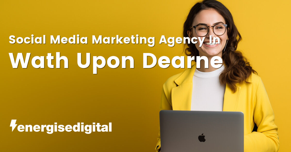 Social media marketing company in Wath Upon Dearne, South Yorkshire