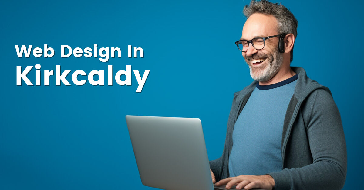 Web design in Kirkcaldy, Fife