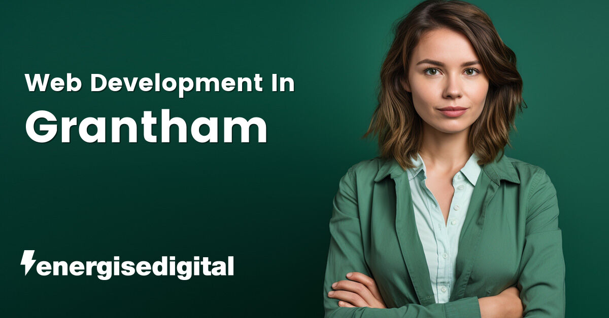 Web development in Grantham, Lincolnshire