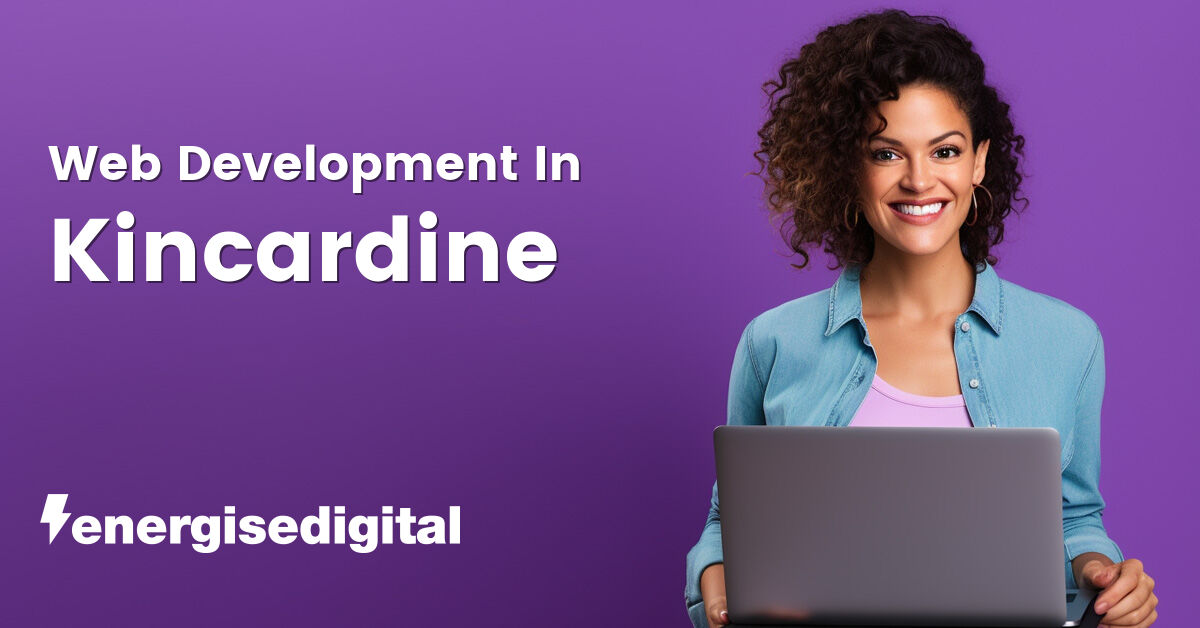 Web development in Kincardine, Fife