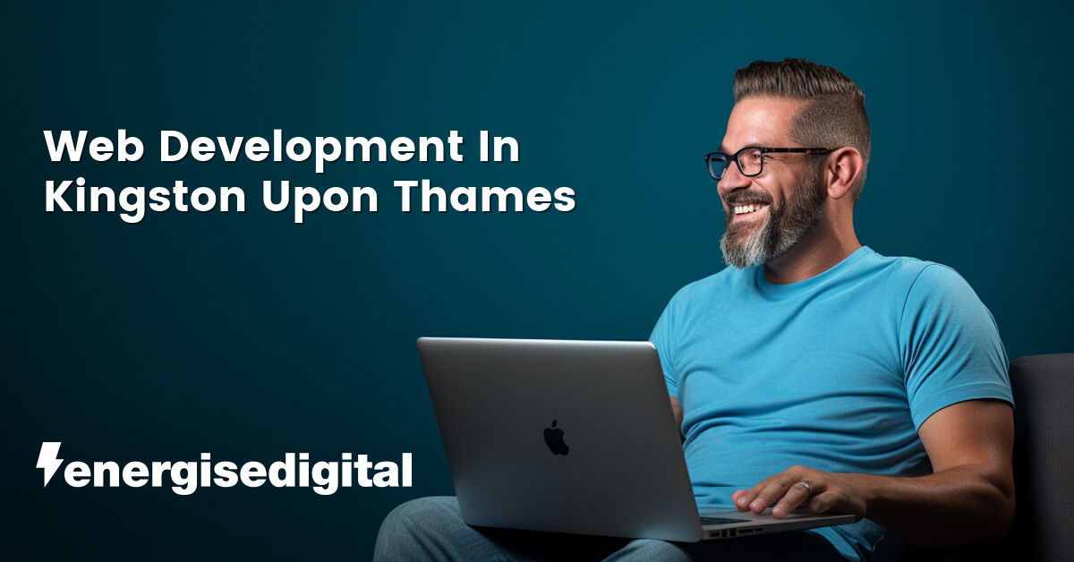 Web development in Kingston Upon Thames, Greater London