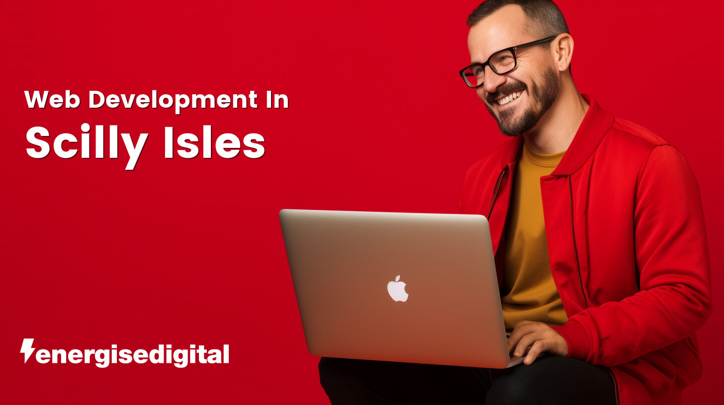 Web development in Scilly Isles, Isles of Scilly